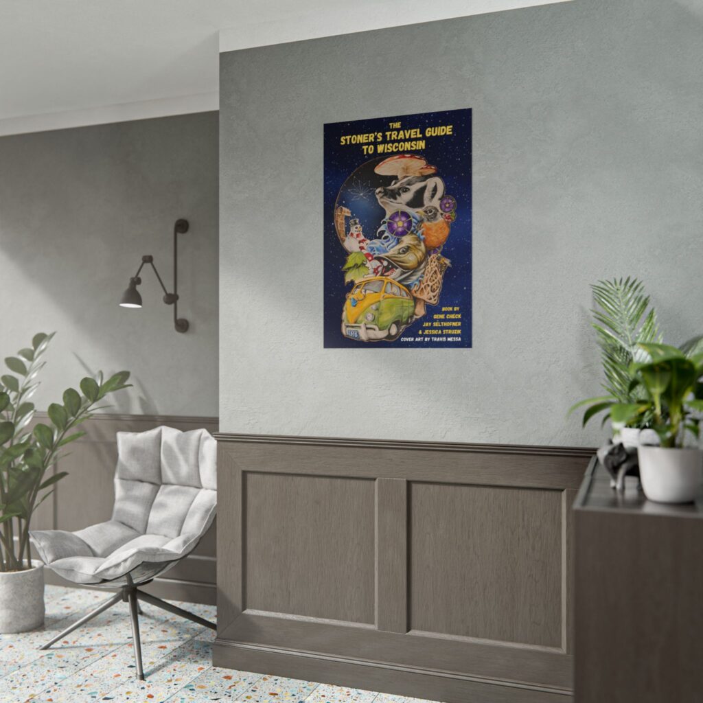 the stoner's travel guide to wisconsin rolled posters featuring art by travis messa