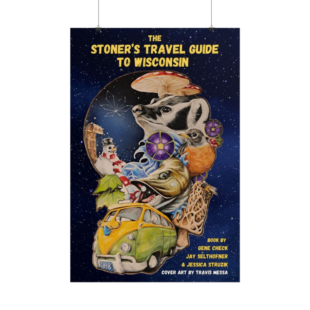 the stoner's travel guide to wisconsin rolled posters featuring art by travis messa
