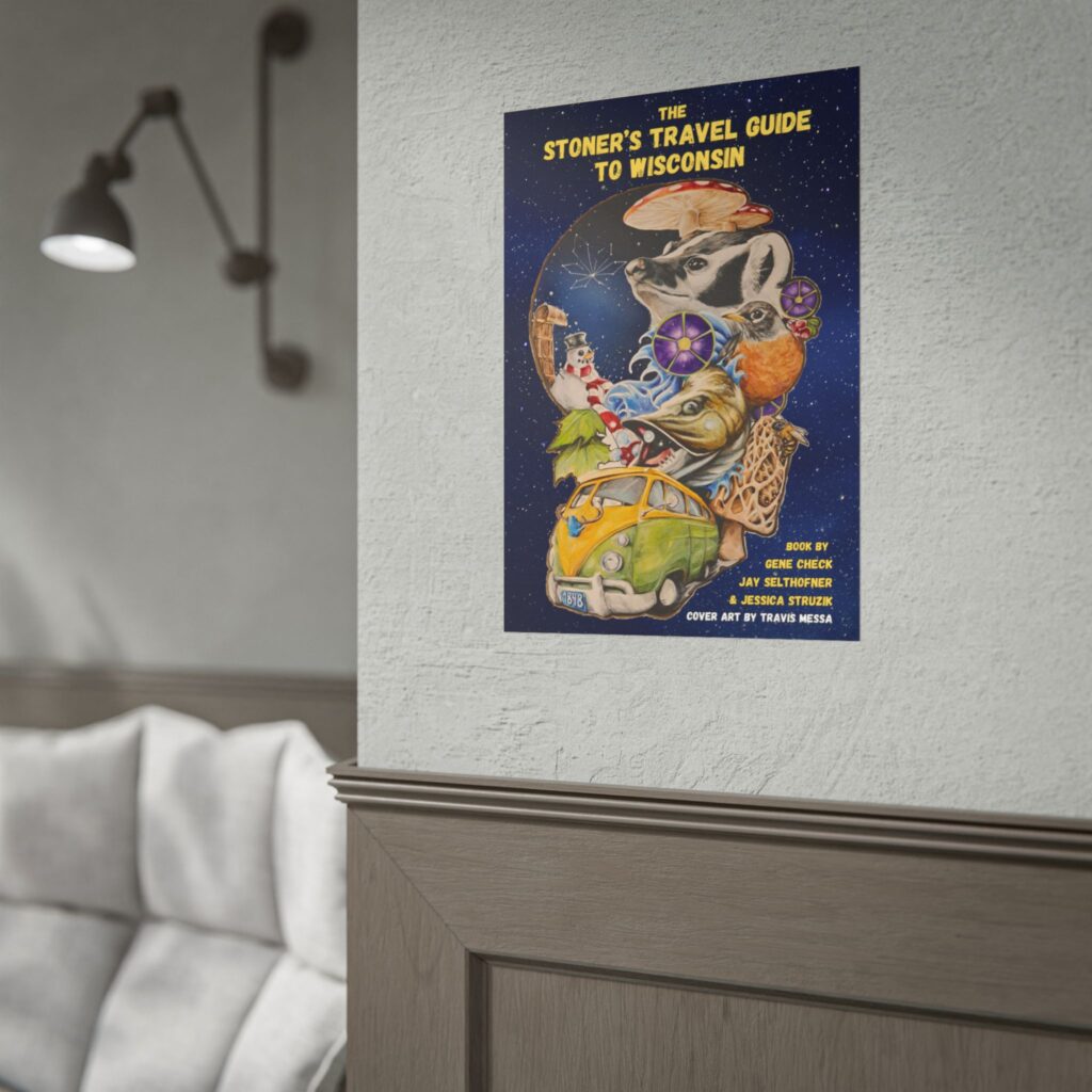 the stoner's travel guide to wisconsin rolled posters featuring art by travis messa